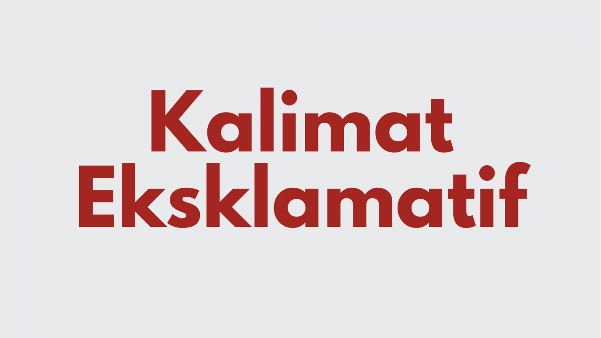 Ilustrasi Kalimat Eksklamatif