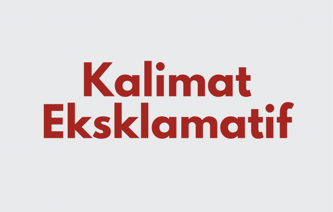 Ilustrasi Kalimat Eksklamatif