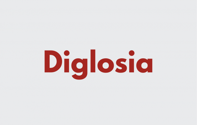 Ilustrasi Diglosia: Bahasa Tinggi dan Bahasa Rendah