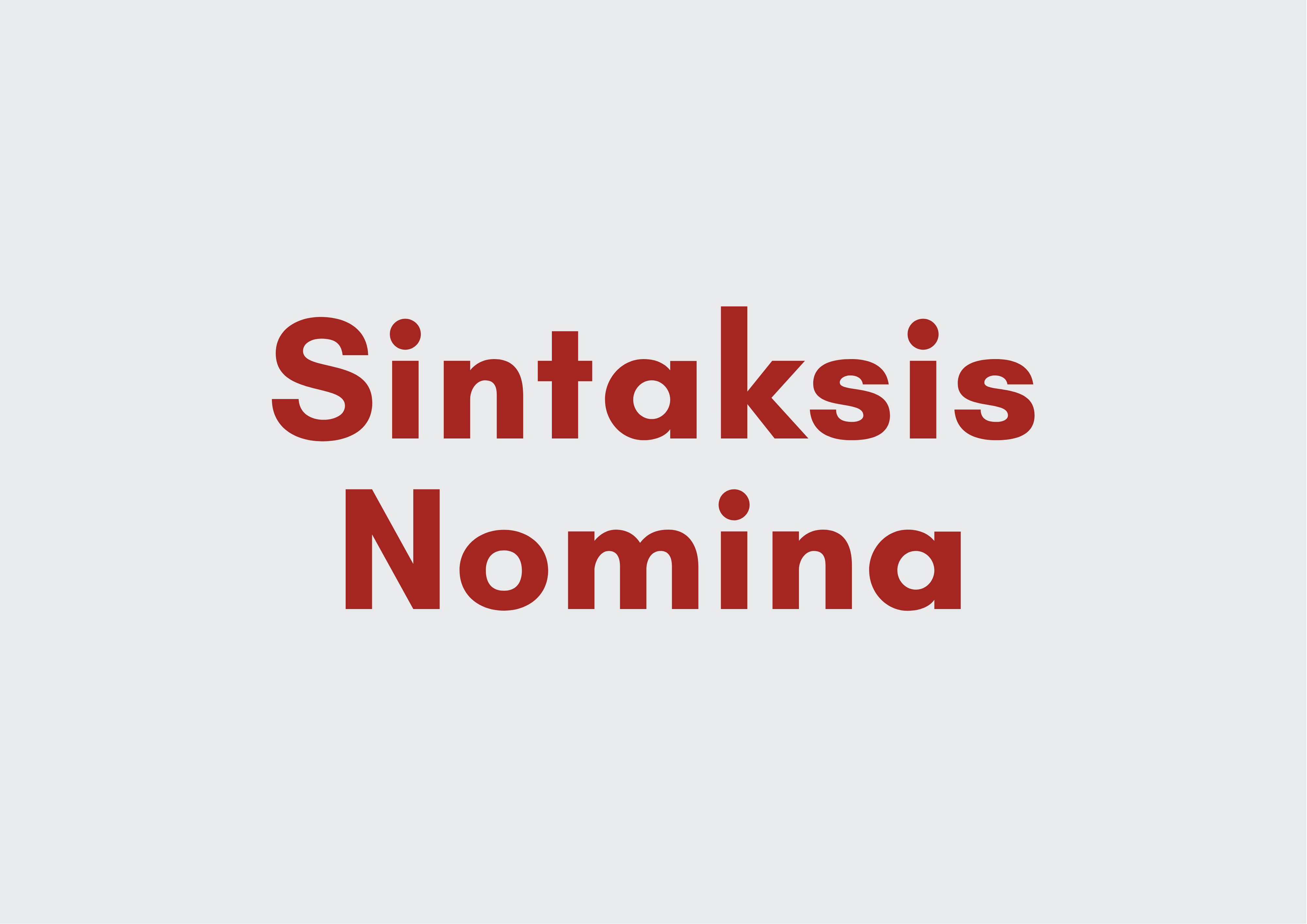 Ilustrasi Ciri-Ciri Sintaksis Nomina