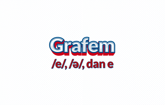 Ilustrasi Mengenal Grafem: /e/, /ə/, dan e